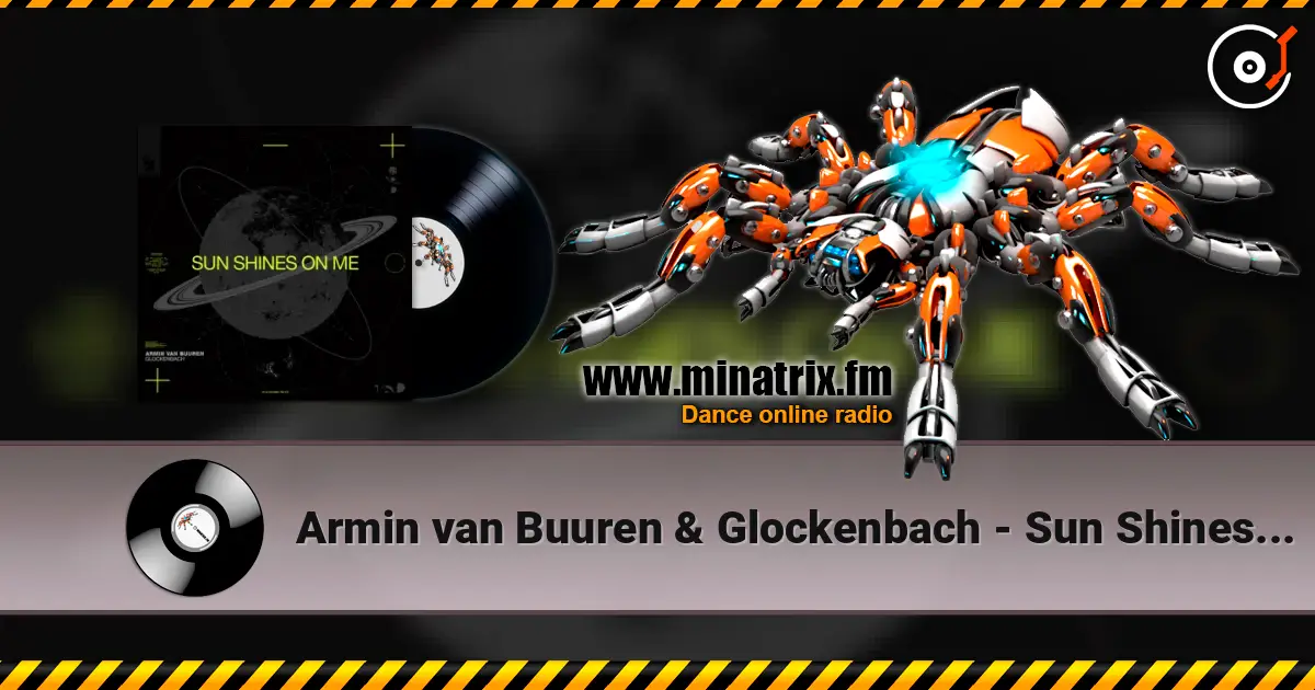 Armin van Buuren & Glockenbach - Sun Shines On Me écouter en ligne en haute qualité | Minatrix.FM