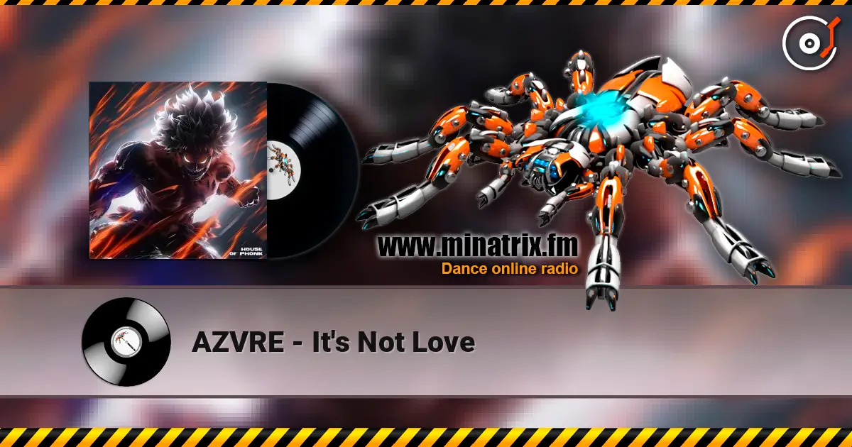 AZVRE - It's Not Love écouter en ligne en haute qualité | Minatrix.FM