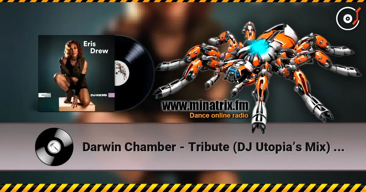 Darwin Chamber - Tribute (DJ Utopia’s Mix) (Mixed) écouter en ligne en haute qualité | Minatrix.FM