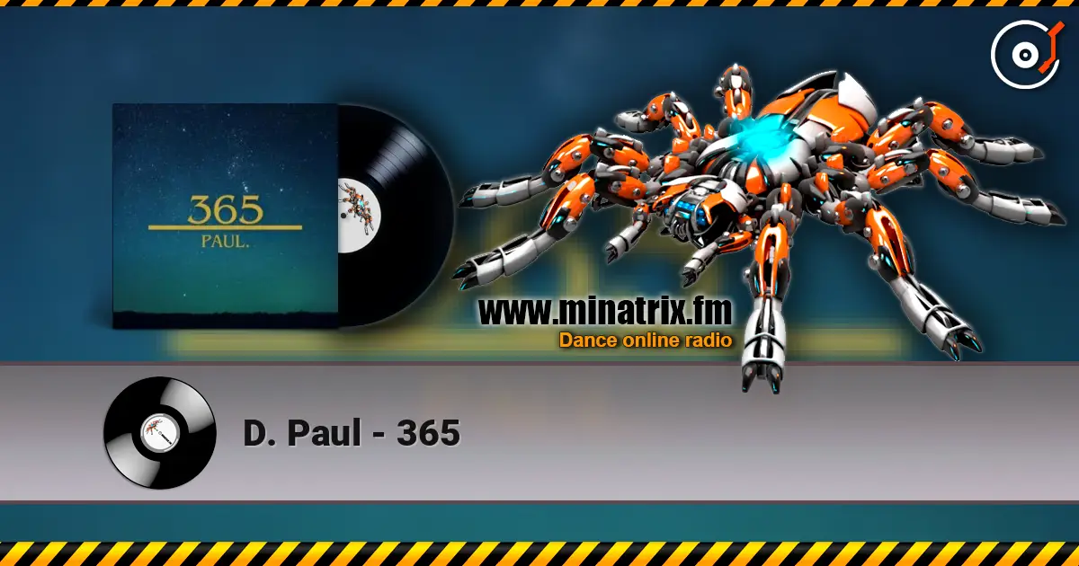 D. Paul - 365 écouter en ligne en haute qualité | Minatrix.FM