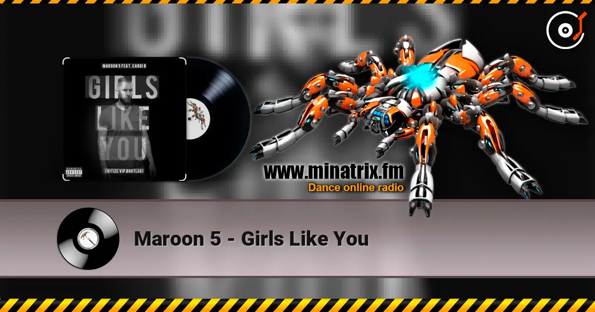 Maroon 5 - Girls Like You écouter en ligne en haute qualité | Minatrix.FM