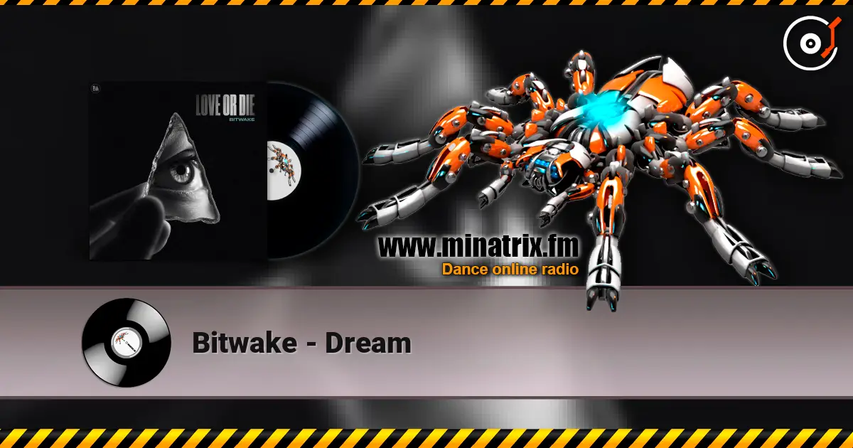 Bitwake - Dream écouter en ligne en haute qualité | Minatrix.FM