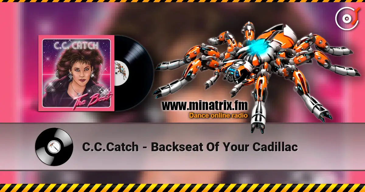 C.C.Catch - Backseat Of Your Cadillac écouter en ligne en haute qualité | Minatrix.FM