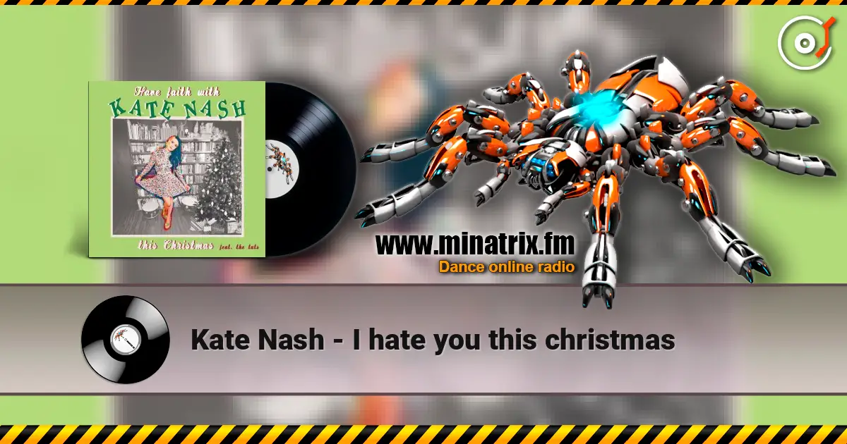 Kate Nash - I hate you this christmas écouter en ligne en haute qualité | Minatrix.FM