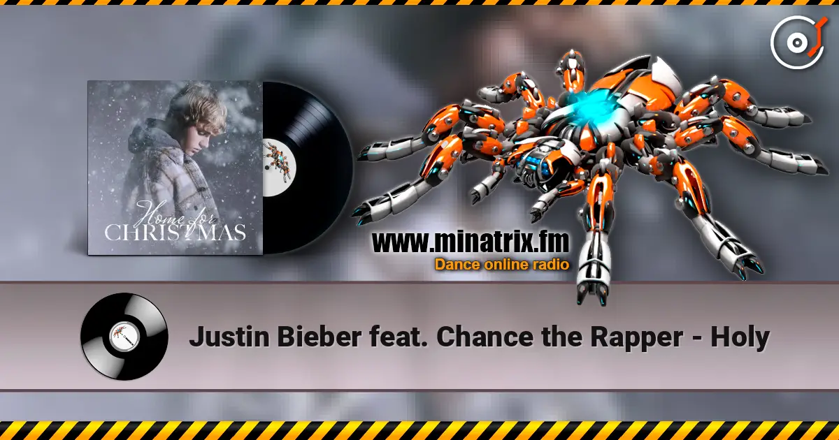 Justin Bieber  feat. Chance the Rapper - Holy écouter en ligne en haute qualité | Minatrix.FM