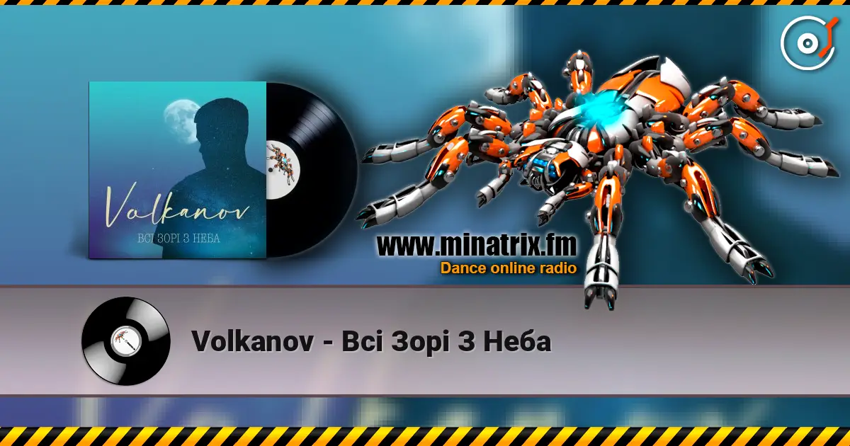 Volkanov - Всі Зорі З Неба écouter en ligne en haute qualité | Minatrix.FM