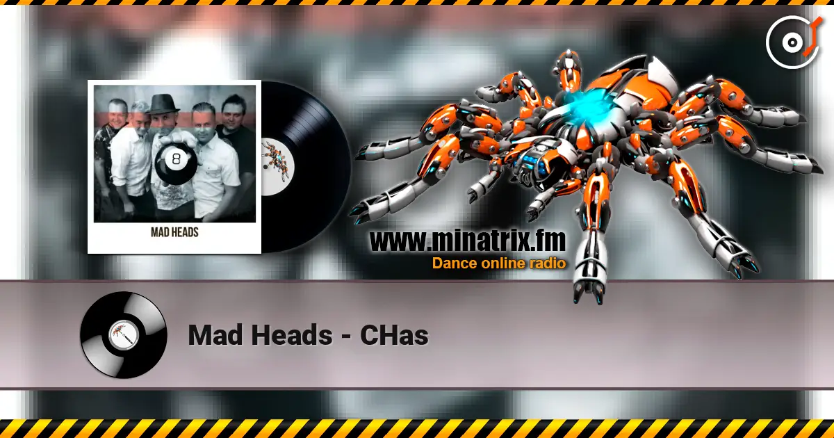 Mad Heads - CHas écouter en ligne en haute qualité | Minatrix.FM