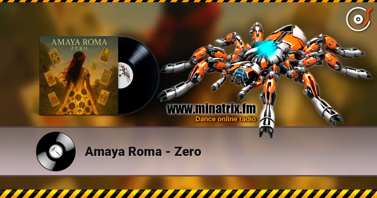 Amaya Roma - Zero écouter en ligne en haute qualité | Minatrix.FM