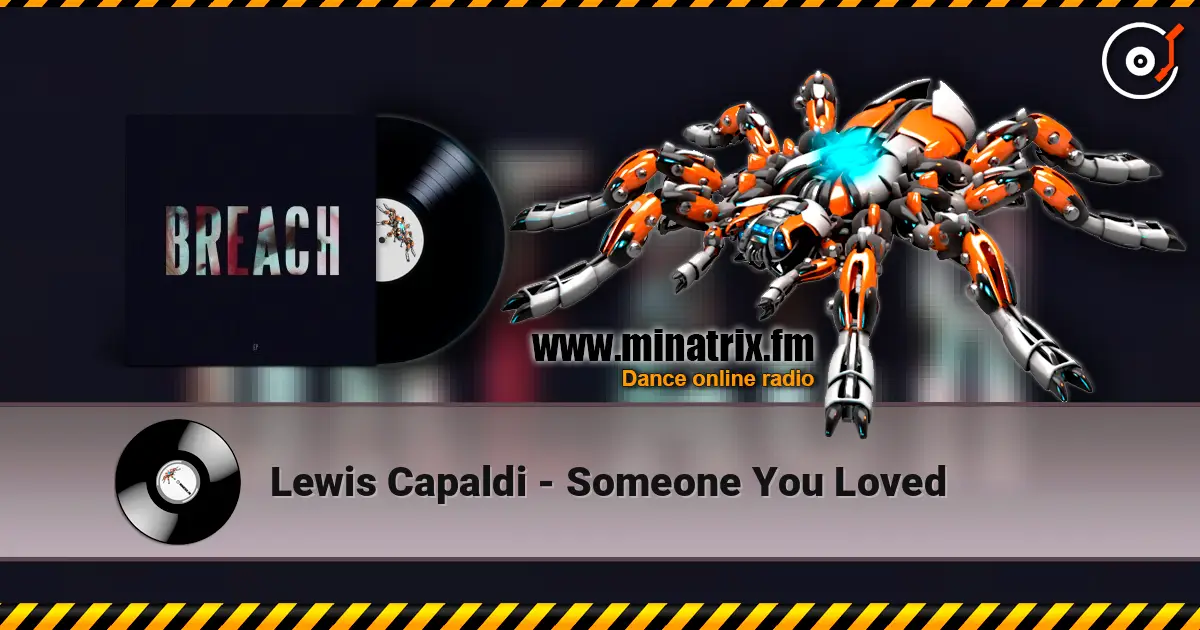 Lewis Capaldi - Someone You Loved écouter en ligne en haute qualité | Minatrix.FM
