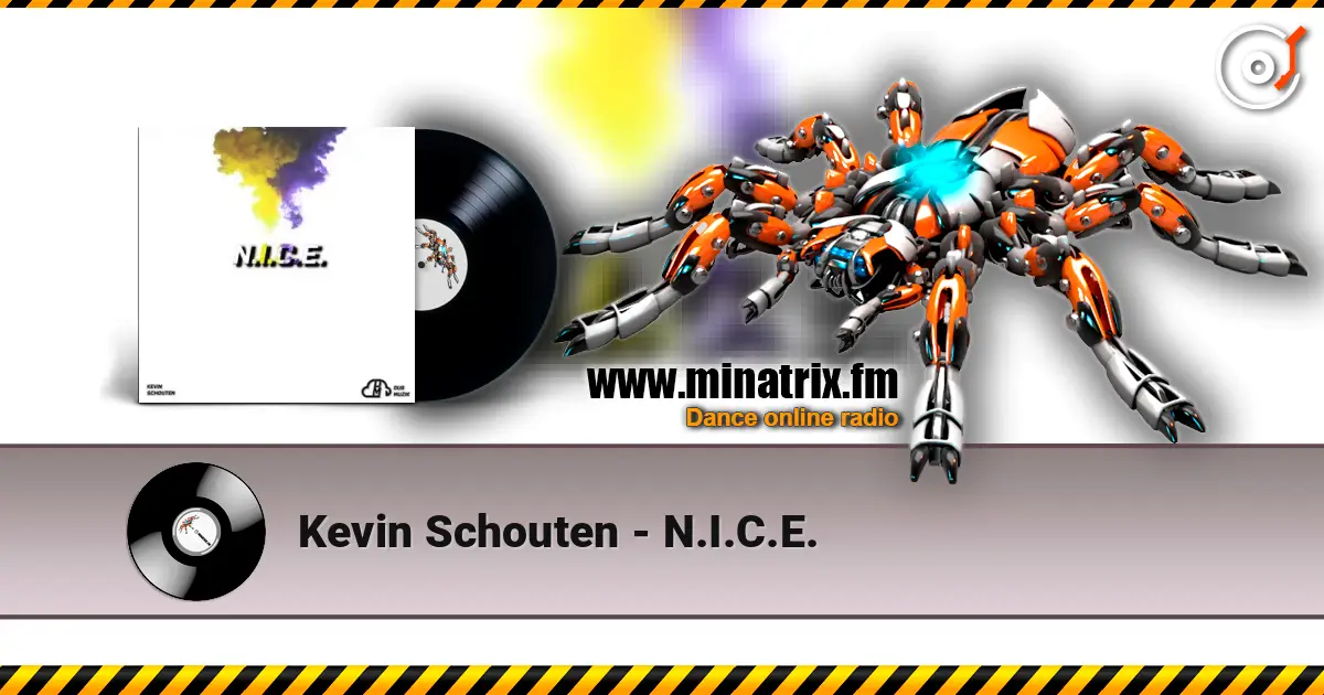 Kevin Schouten - N.I.C.E. écouter en ligne en haute qualité | Minatrix.FM