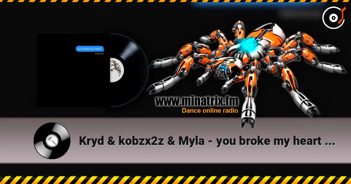 Kryd & kobzx2z & Myla - you broke my heart (Hoodtrap / Mylancore Remix) écouter en ligne en haute qualité | Minatrix.FM