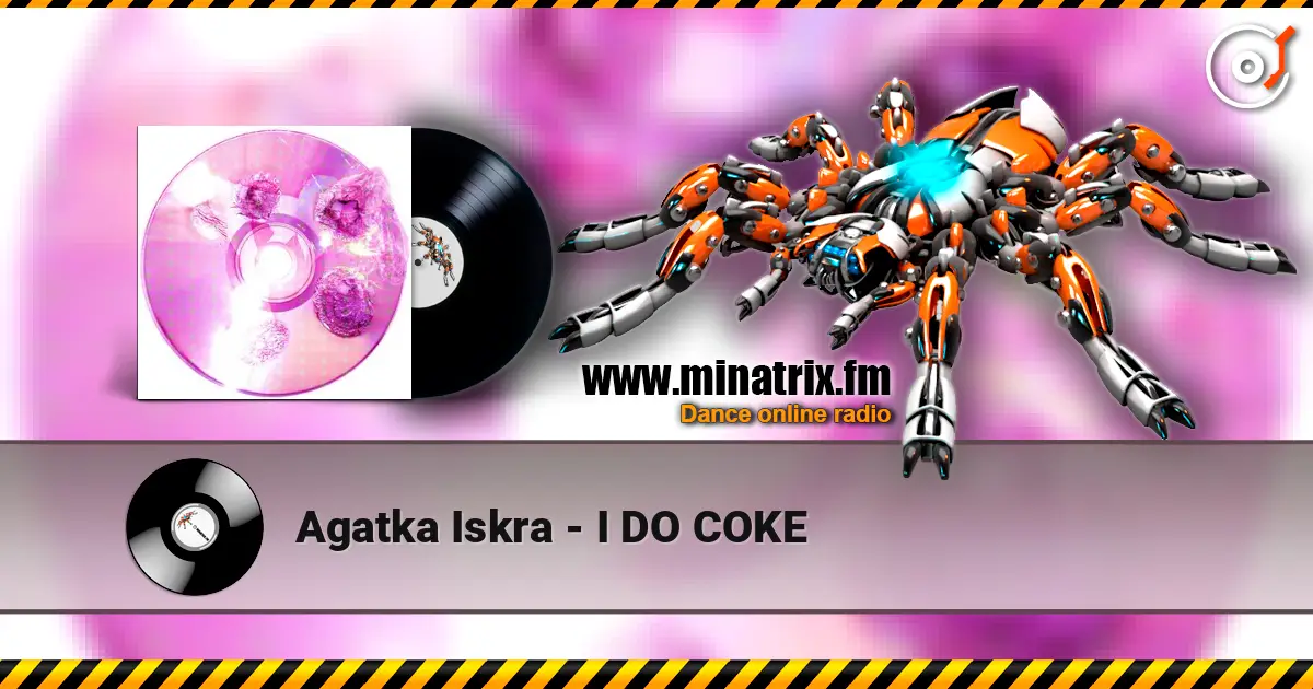 Agatka Iskra - I DO COKE écouter en ligne en haute qualité | Minatrix.FM