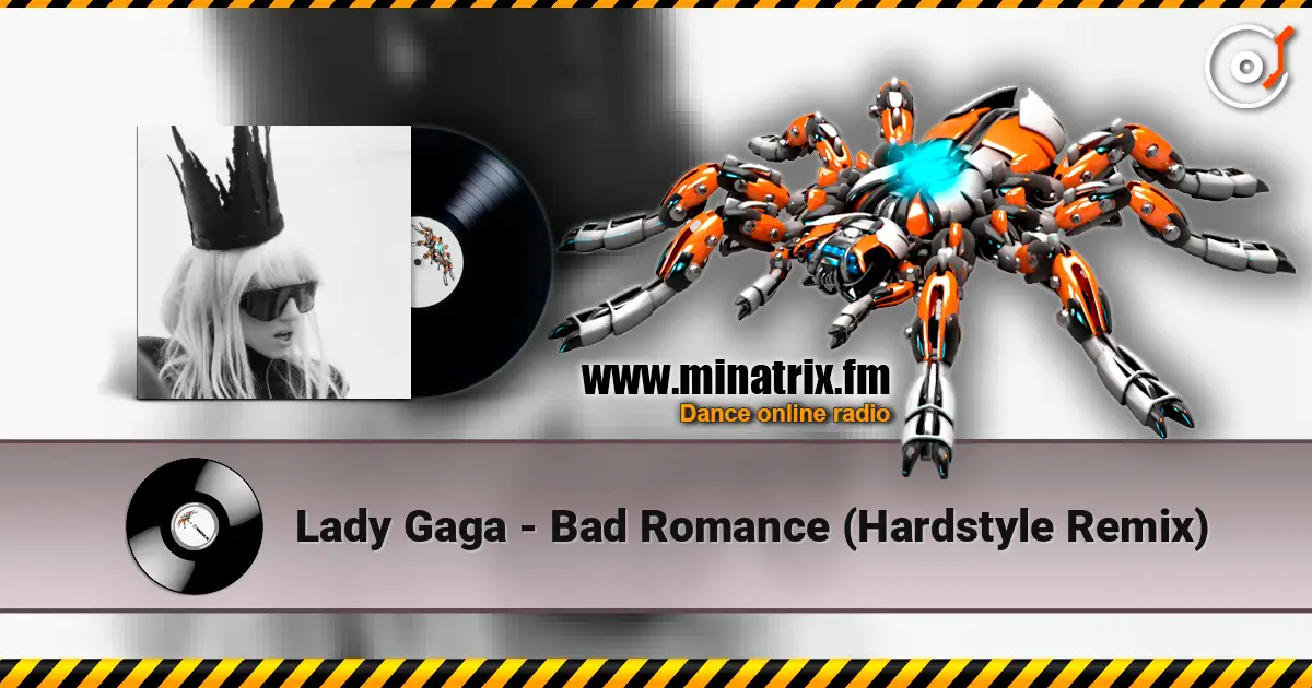 Lady Gaga - Bad Romance (Hardstyle Remix) écouter en ligne en haute qualité | Minatrix.FM