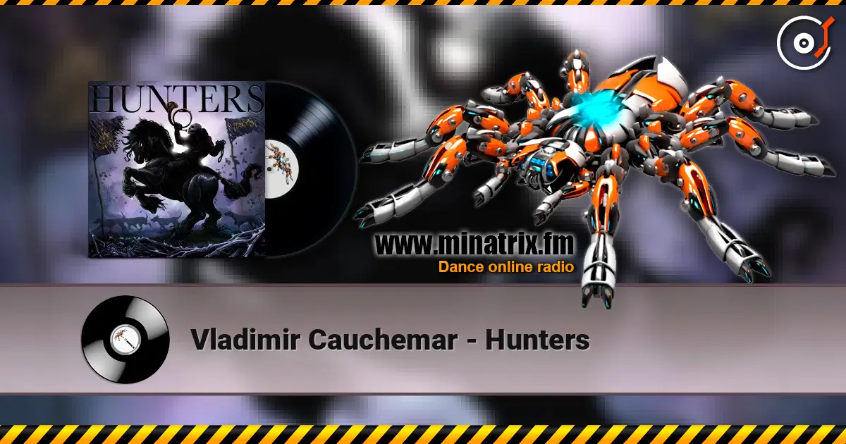 Vladimir Cauchemar - Hunters écouter en ligne en haute qualité | Minatrix.FM