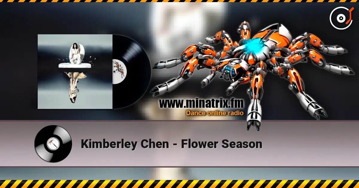 Kimberley Chen - Flower Season écouter en ligne en haute qualité | Minatrix.FM