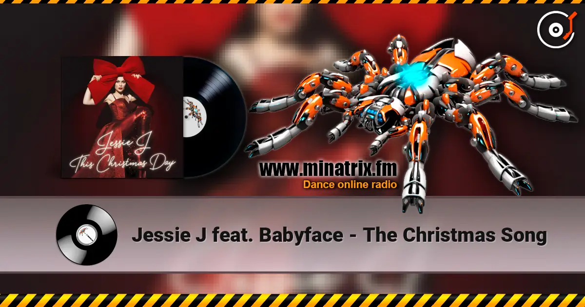 Jessie J feat. Babyface - The Christmas Song écouter en ligne en haute qualité | Minatrix.FM