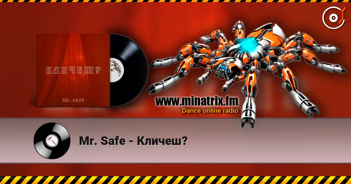 Mr. Safe - Кличеш? écouter en ligne en haute qualité | Minatrix.FM