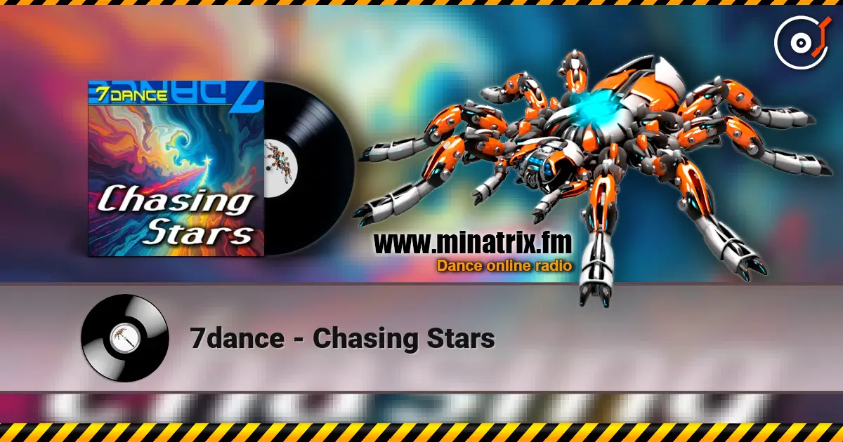 7dance - Chasing Stars écouter en ligne en haute qualité | Minatrix.FM