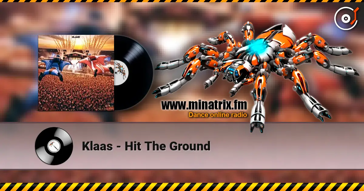 Klaas - Hit The Ground écouter en ligne en haute qualité | Minatrix.FM