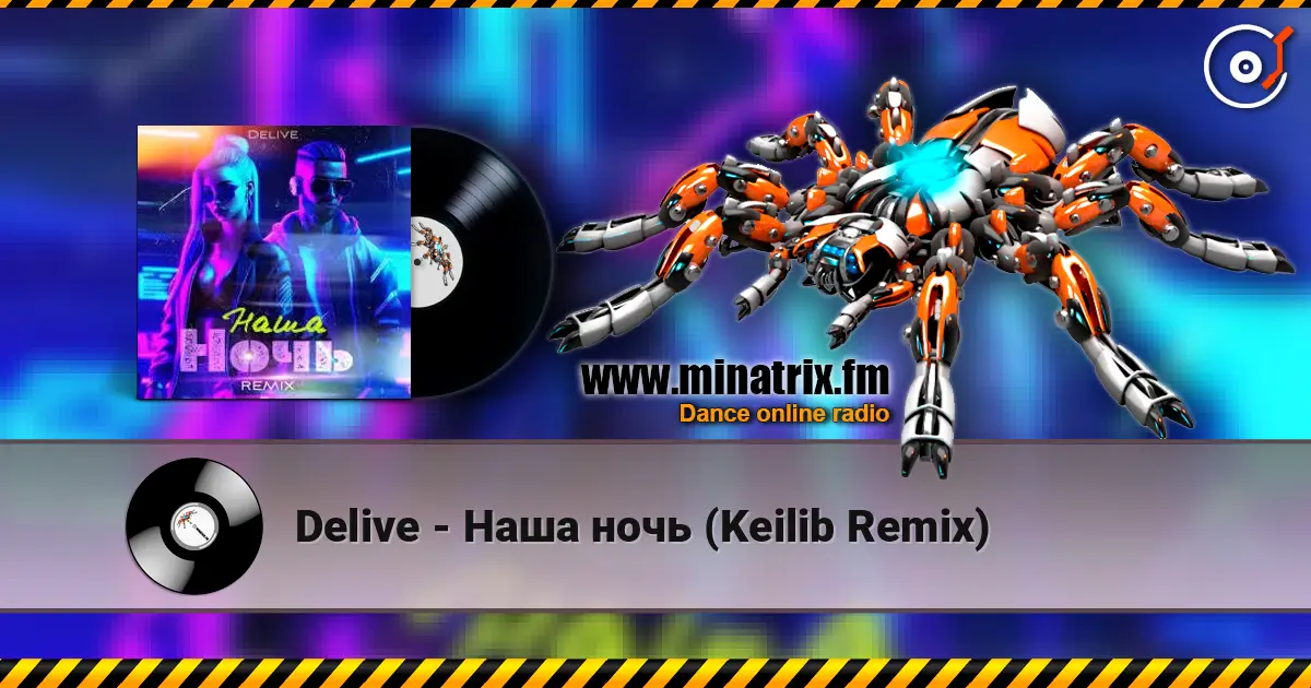 Delive - Наша ночь (Keilib Remix) écouter en ligne en haute qualité | Minatrix.FM