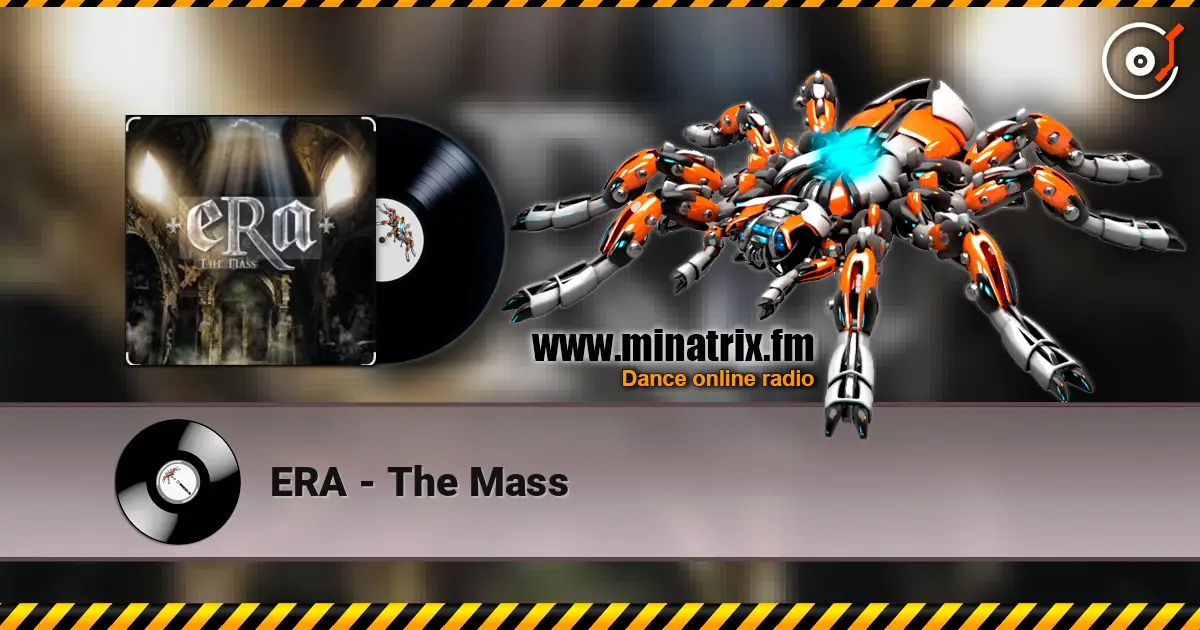 ERA - The Mass écouter en ligne en haute qualité | Minatrix.FM