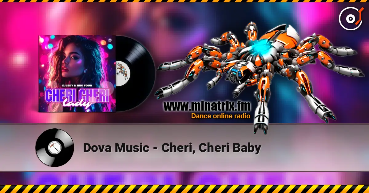 Dova Music - Cheri, Cheri Baby écouter en ligne en haute qualité | Minatrix.FM