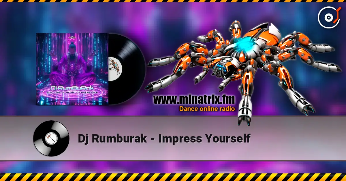 Dj Rumburak - Impress Yourself écouter en ligne en haute qualité | Minatrix.FM