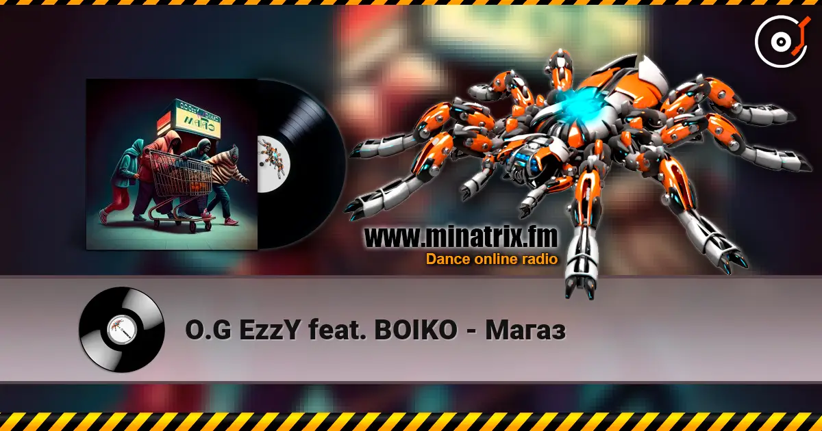O.G EzzY feat. BOIKO - Магаз écouter en ligne en haute qualité | Minatrix.FM