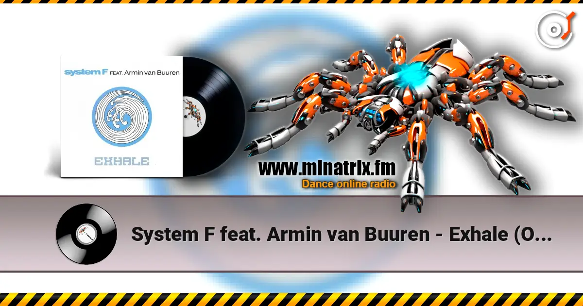 System F feat. Armin van Buuren - Exhale (Original Mix) écouter en ligne en haute qualité | Minatrix.FM