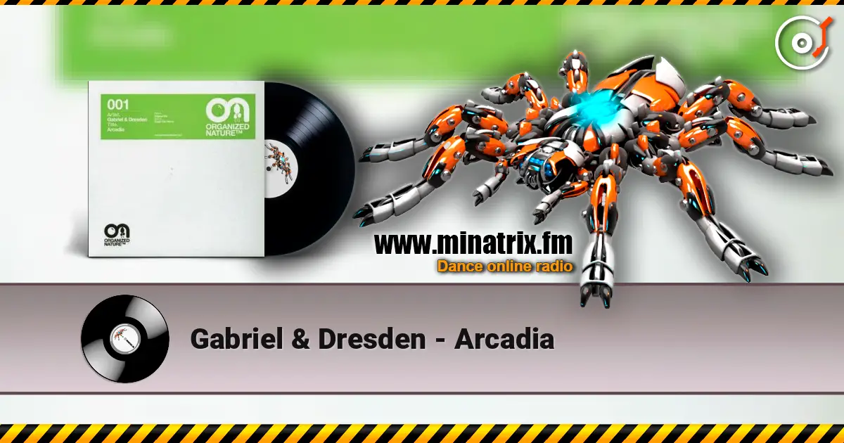 Gabriel & Dresden - Arcadia écouter en ligne en haute qualité | Minatrix.FM