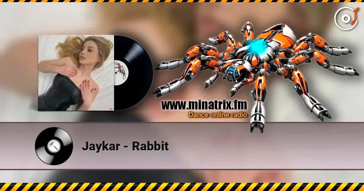 Jaykar - Rabbit écouter en ligne en haute qualité | Minatrix.FM