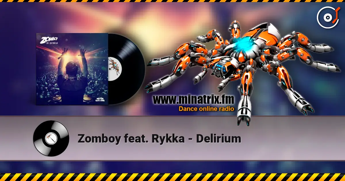 Zomboy feat. Rykka - Delirium écouter en ligne en haute qualité | Minatrix.FM
