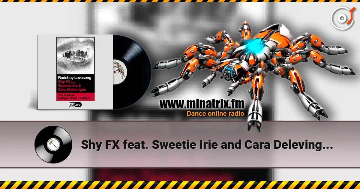 Shy FX feat. Sweetie Irie and Cara Delevingne - Rudeboy Lovesong (Remixes) écouter en ligne en haute qualité | Minatrix.FM