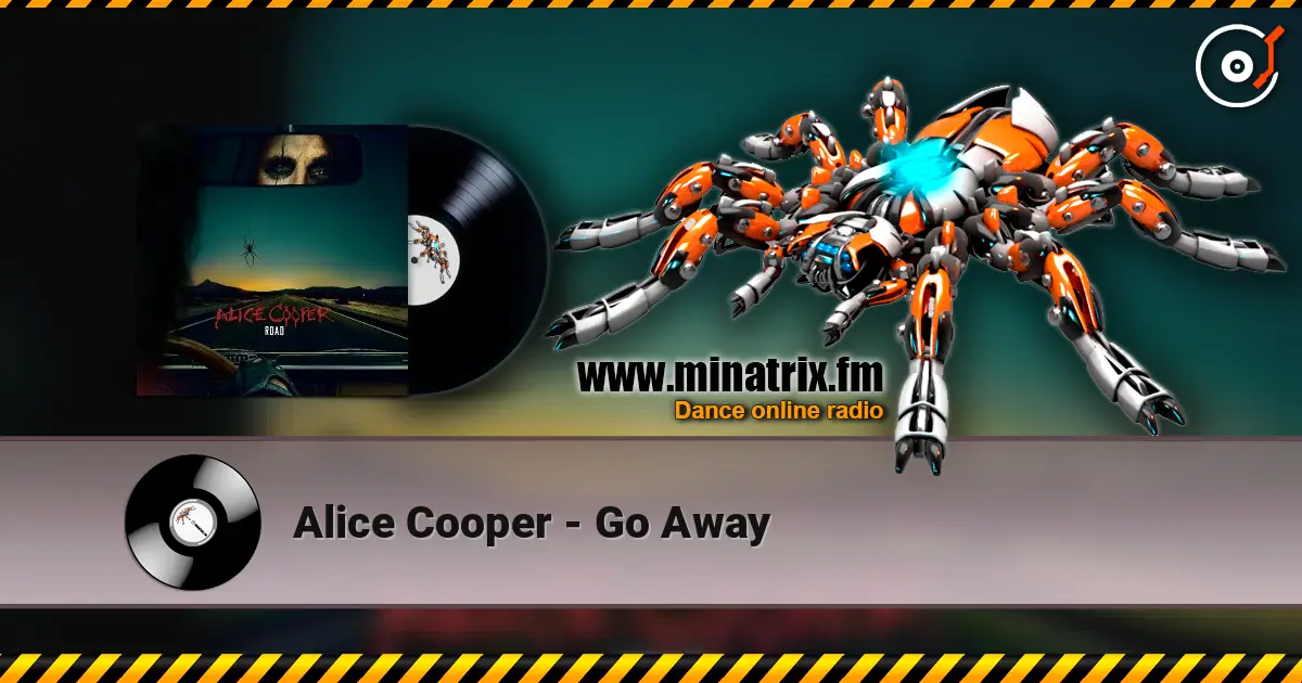 Alice Cooper - Go Away écouter en ligne en haute qualité | Minatrix.FM