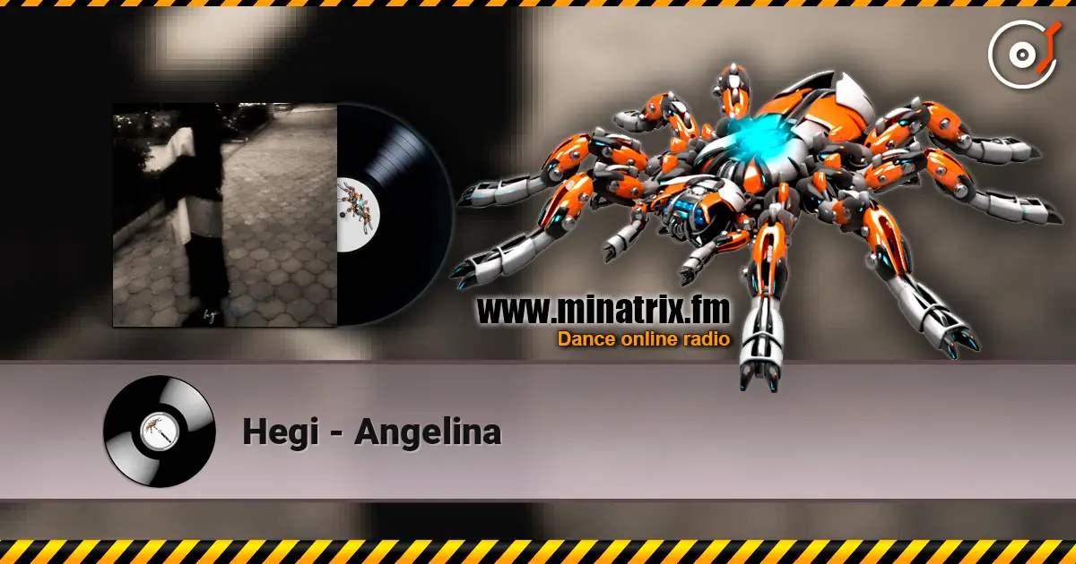 Hegi - Angelina écouter en ligne en haute qualité | Minatrix.FM