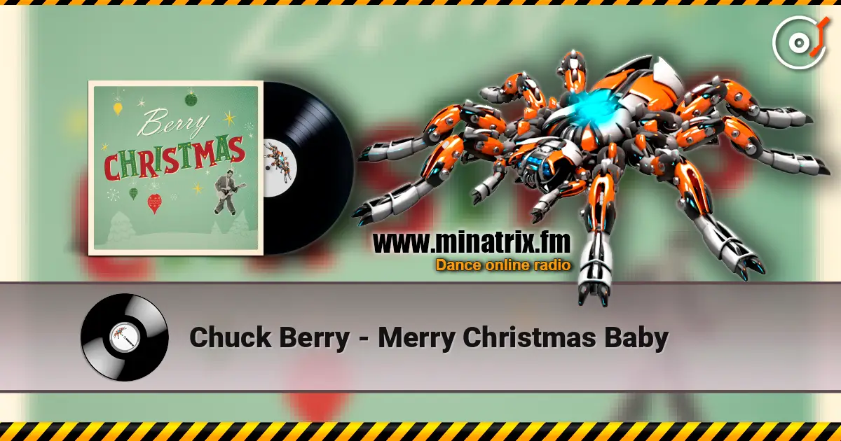 Chuck Berry - Merry Christmas Baby écouter en ligne en haute qualité | Minatrix.FM
