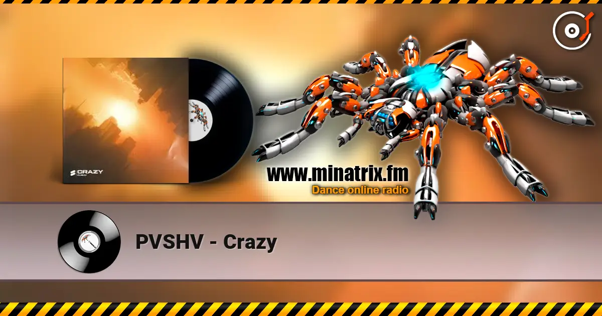 PVSHV - Crazy écouter en ligne en haute qualité | Minatrix.FM