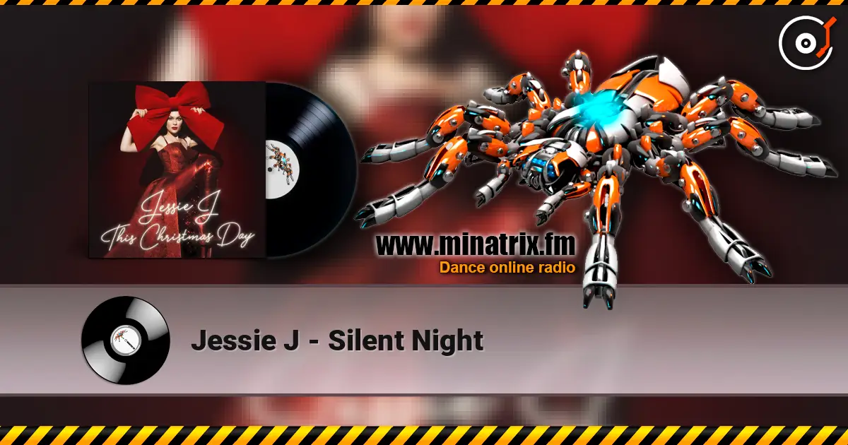 Jessie J - Silent Night écouter en ligne en haute qualité | Minatrix.FM