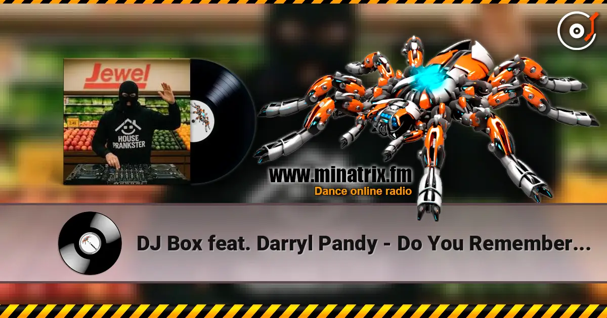 DJ Box feat. Darryl Pandy - Do You Remember House écouter en ligne en haute qualité | Minatrix.FM
