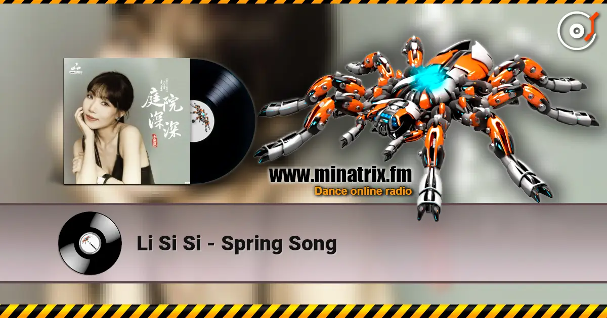 Li Si Si - Spring Song écouter en ligne en haute qualité | Minatrix.FM