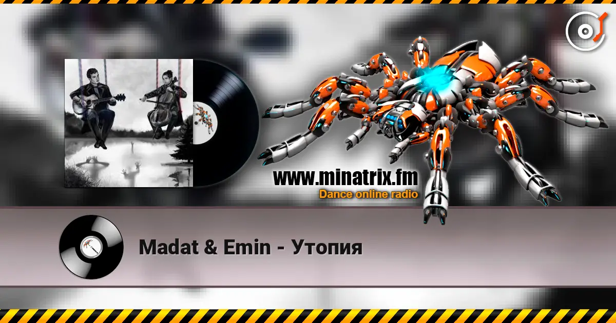 Madat & Emin - Утопия écouter en ligne en haute qualité | Minatrix.FM