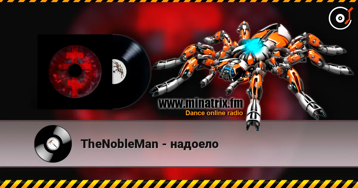 TheNobleMan - надоело écouter en ligne en haute qualité | Minatrix.FM