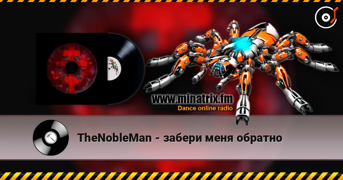 TheNobleMan - забери меня обратно écouter en ligne en haute qualité | Minatrix.FM