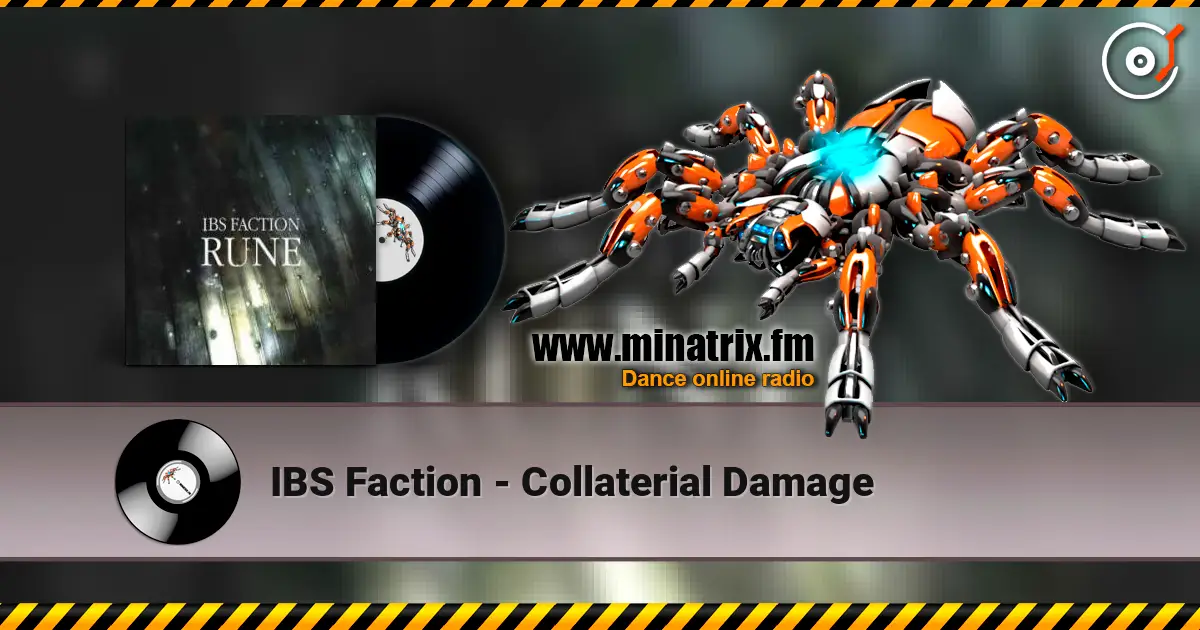 IBS Faction - Collaterial Damage écouter en ligne en haute qualité | Minatrix.FM