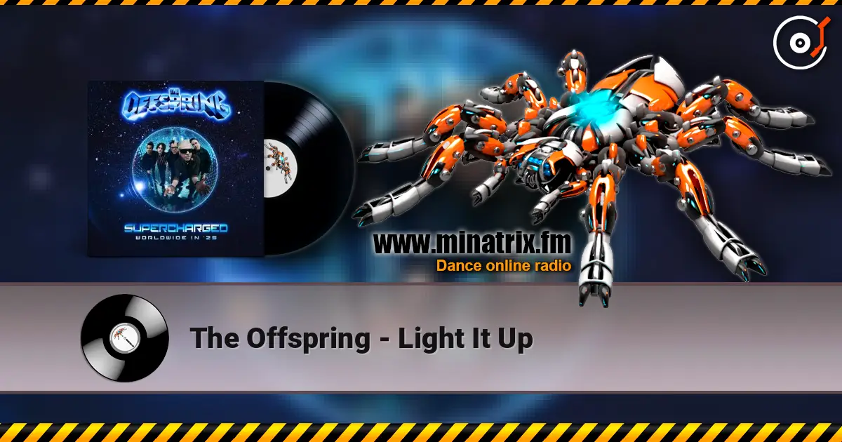 The Offspring - Light It Up écouter en ligne en haute qualité | Minatrix.FM