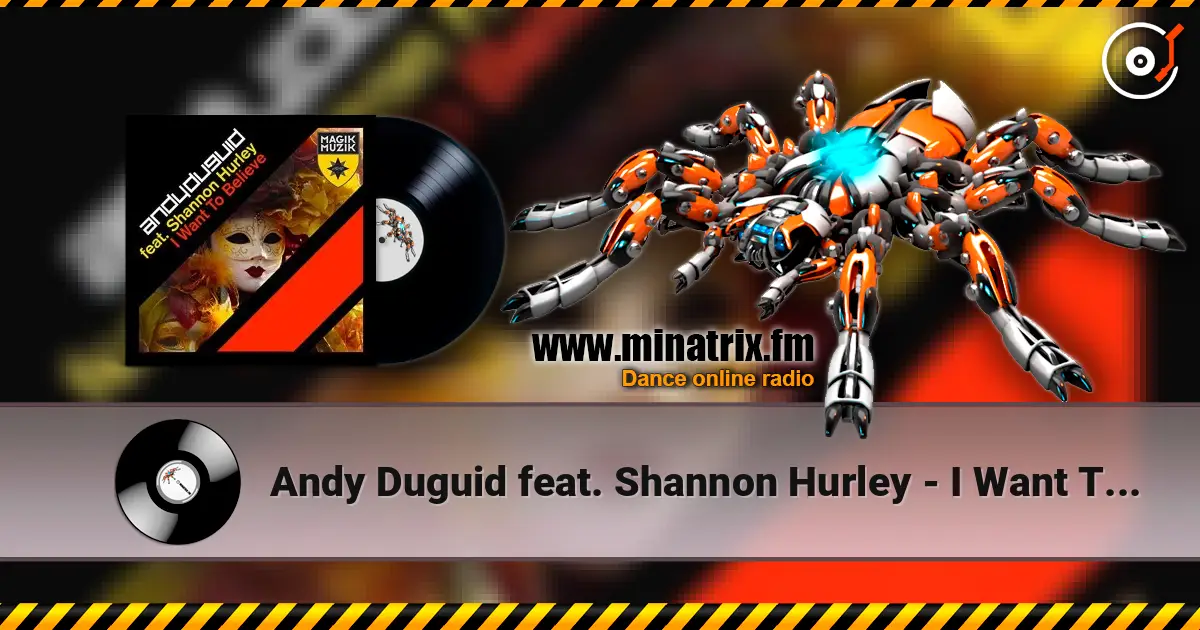 Andy Duguid feat. Shannon Hurley - I Want To Believe écouter en ligne en haute qualité | Minatrix.FM