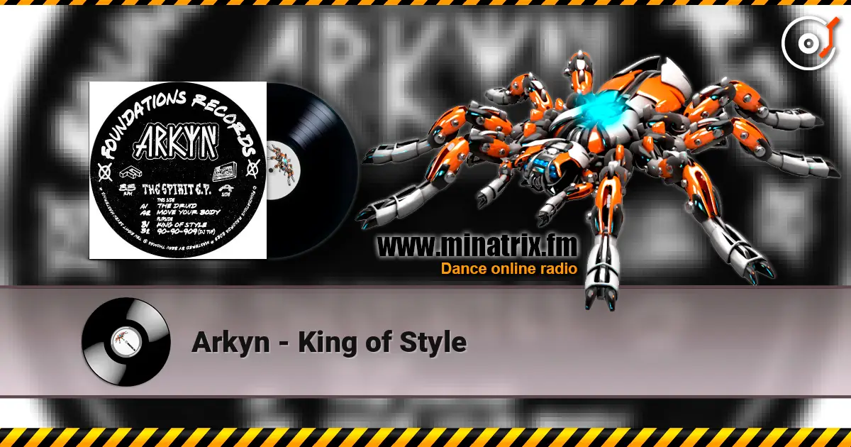 Arkyn - King of Style écouter en ligne en haute qualité | Minatrix.FM