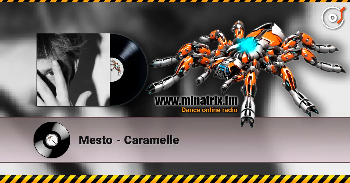 Mesto - Caramelle écouter en ligne en haute qualité | Minatrix.FM