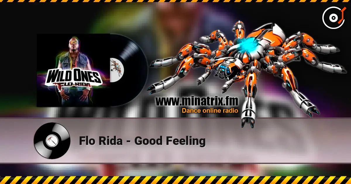 Flo Rida - Good Feeling écouter en ligne en haute qualité | Minatrix.FM