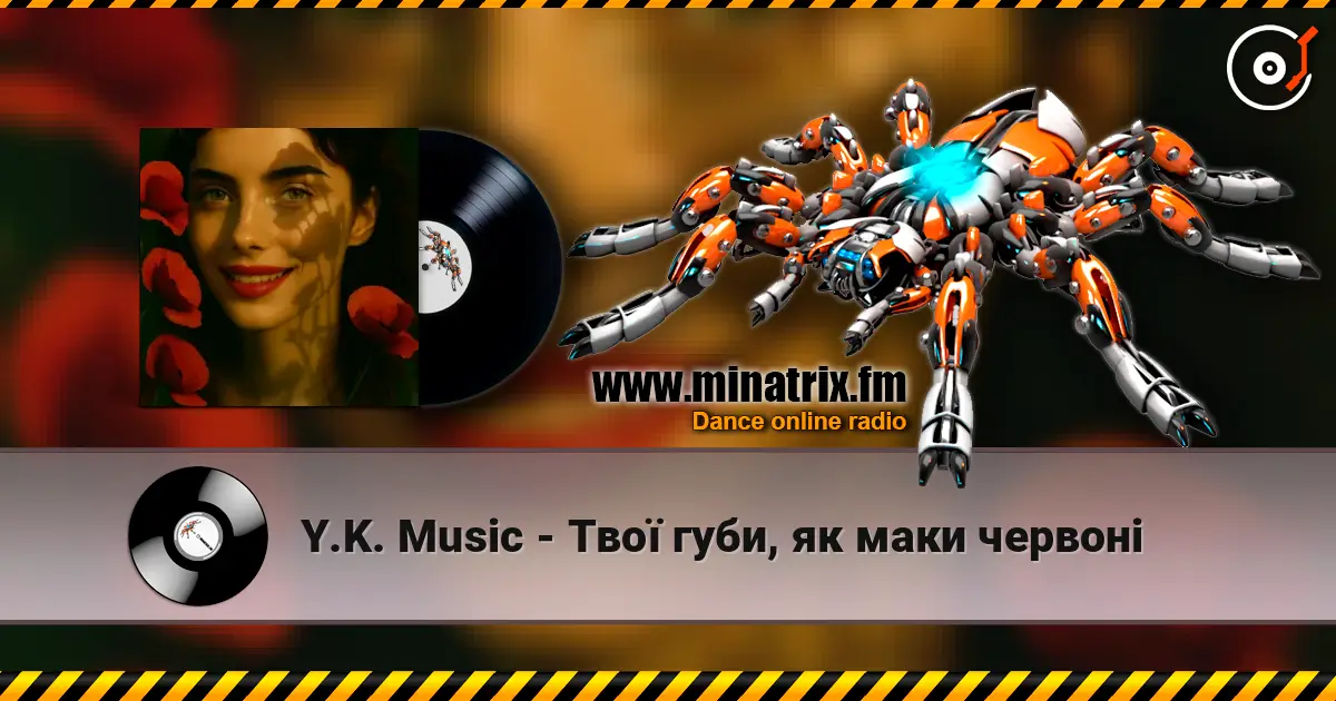 Y.K. Music - Твої губи, як маки червоні écouter en ligne en haute qualité | Minatrix.FM